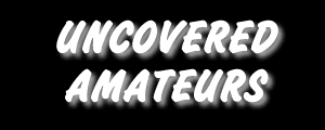 uncoveredamateurs.gif (5749 bytes)