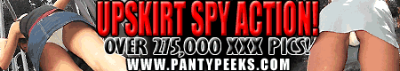 Enter here for hot panty and upskirt pictures - 275,000 XXX Pics !!